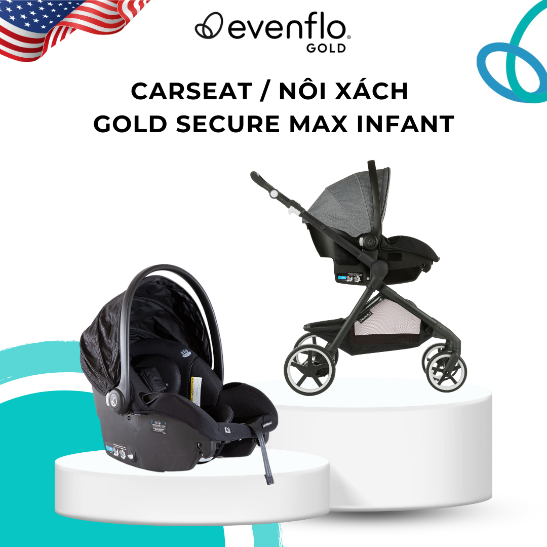 Ghế ngồi ô tô – Nôi xách Evenflo GOLD Secure Max Infant Carseat